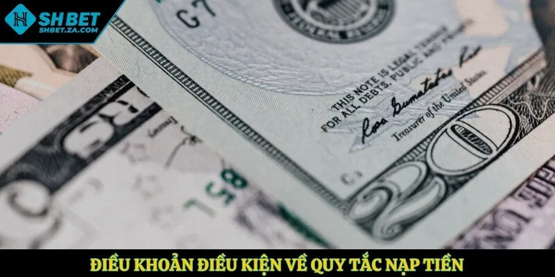 Điều khoản điều kiện về quy tắc nạp tiền