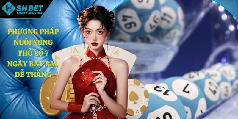 Phương pháp nuôi song thủ lô 7 ngày